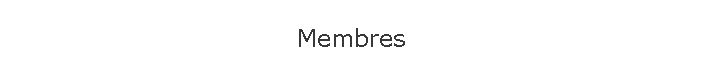 Membres